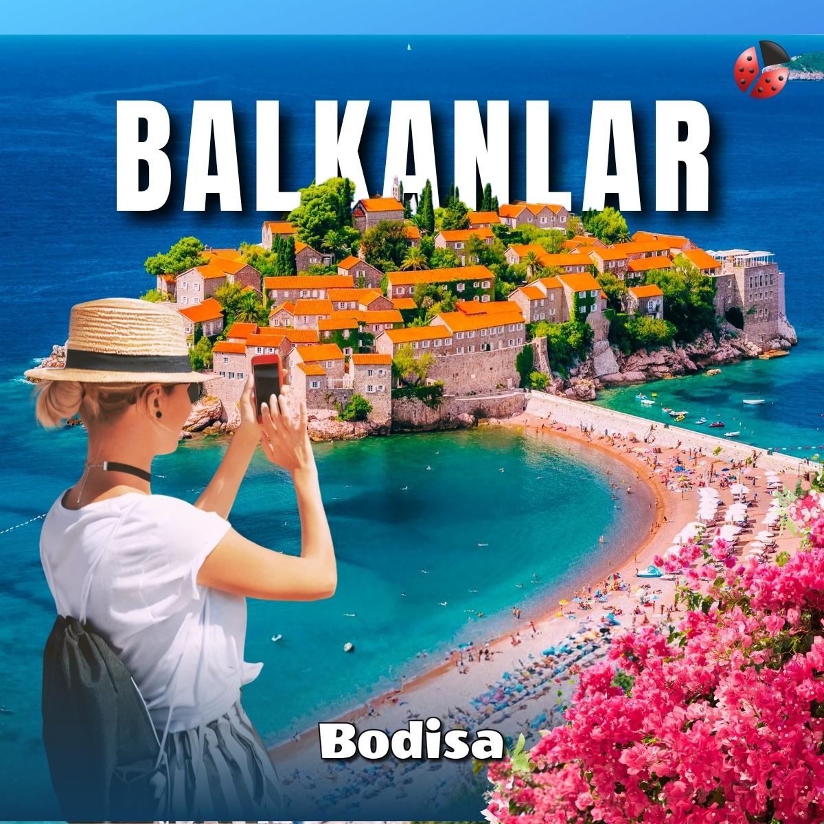 Balkan Turları