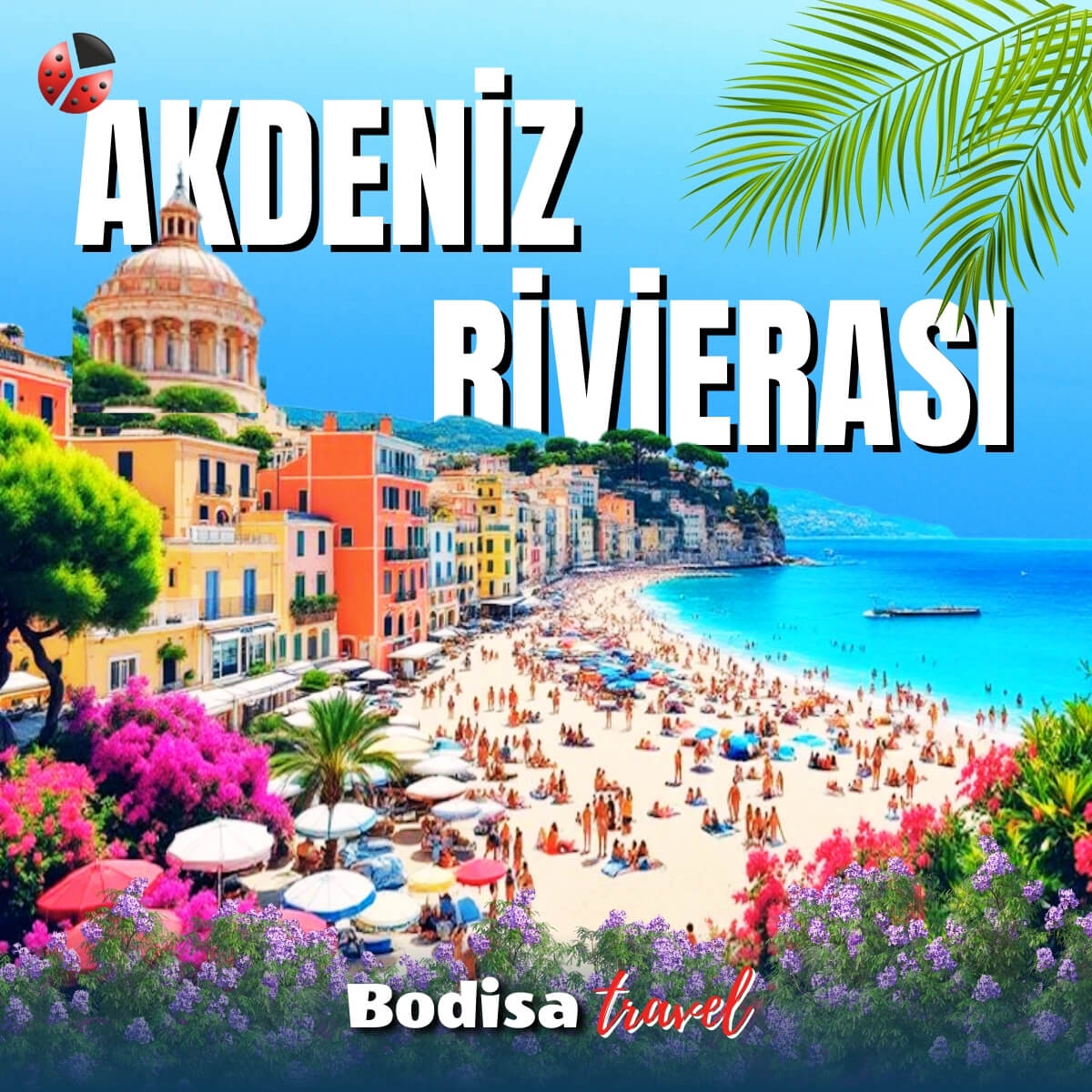 Akdeniz Rivierası Turları