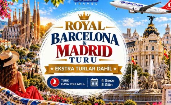 Royal Barcelona & Madrid Turu |  Ekstra Turlar Dahil  |  4 Gece 5 Gün  |  THY ile